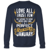 Limited Edition ***Love All Trust Few January Back Print*** Shirts & Hoodies